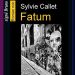 Fatum de Sylvie Callet