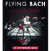 Focus sur Flying Bach Folies Bergère de Paris