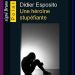 Une héroïne stupéfiante de Didier Esposito