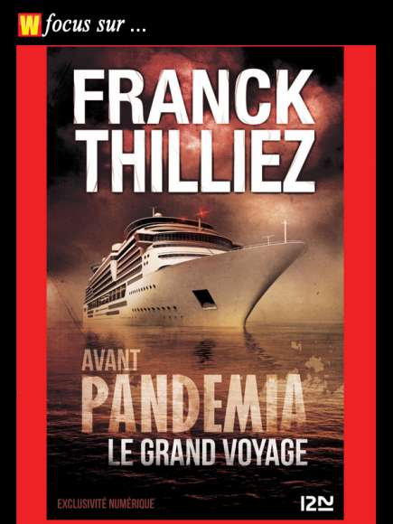 Avant Pandemia le grand voyage de Franck Thilliez