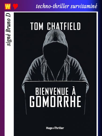 Bienvenue à Gomorrhe de Tom Chatfield
