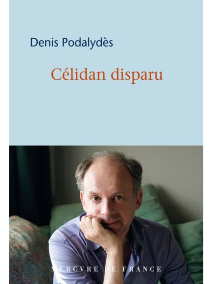 Célidan disparu de Denis Podalydès