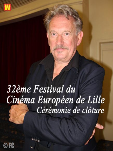 Clôture du 32ème Festival du Cinéma Européen de Lille Clôture du 32ème Festival du Cinéma Européen de Lille