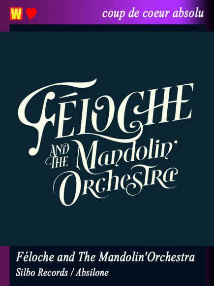 Féloche and The Mandolin'Orchestra