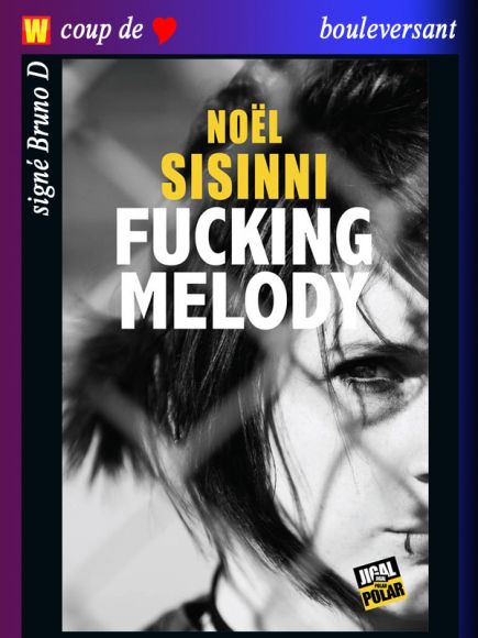 Fucking Melody de Noël Sisinni