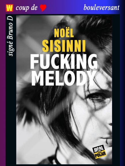 Fucking Melody de Noël Sisinni Fucking Melody de Noël Sisinni