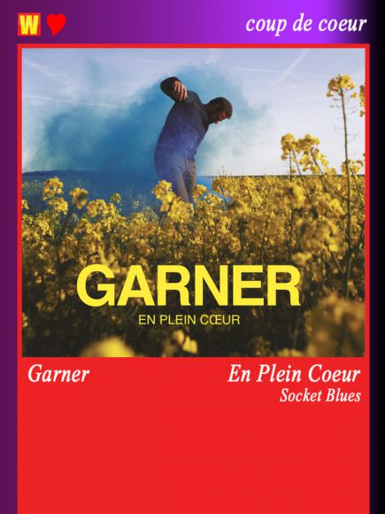 Garner - En plein cœur Garner - En plein cœur