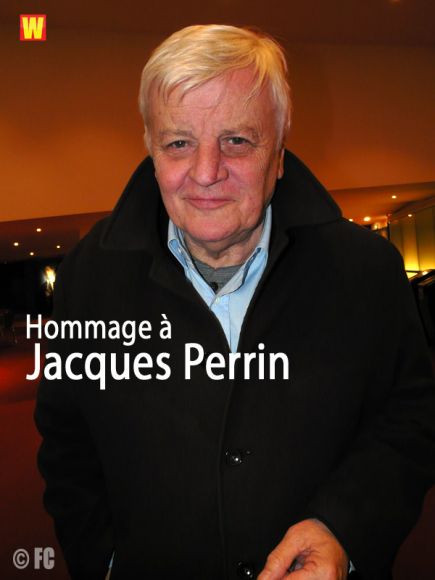 Hommage à Jacques Perrin Hommage à Jacques Perrin