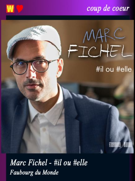 Il ou Elle de Marc Fichel Il ou Elle de Marc Fichel