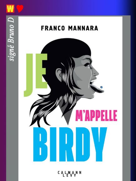 Je m'appelle Birdy de Franco Mannara
