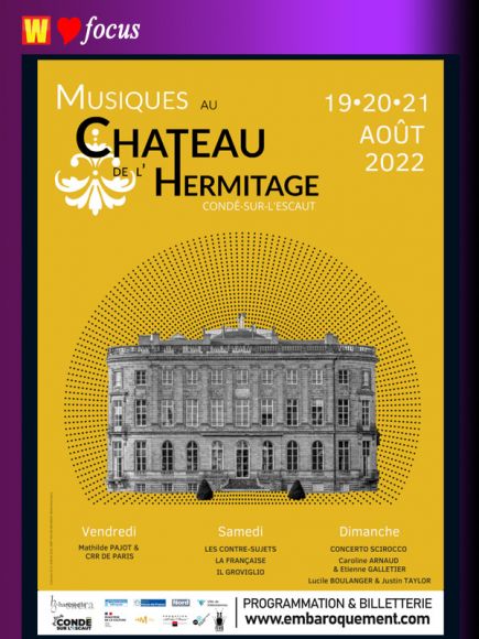 L'édition 2022 du Festival Musiques au Château de l'Hermitage L'édition 2022 du Festival Musiques au Château de l'Hermitage