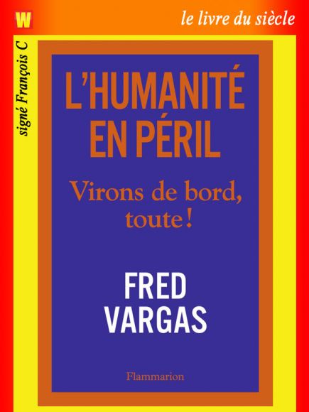 L'humanité en péril de Fred Vargas