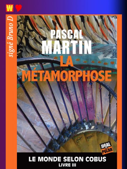 La Métamorphose de Pascal Martin