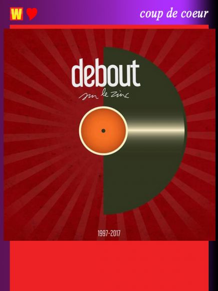 Le coffret 20 ans 1997 – 2017 de Debout sur le Zinc