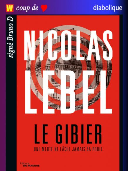 Le gibier de Nicolas Lebel