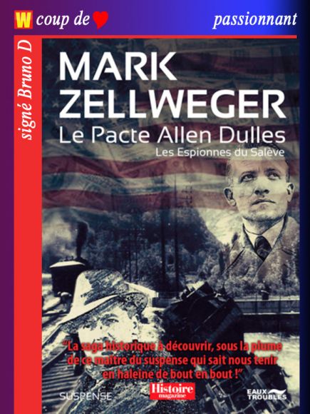 Le pacte Allen Dulles de Mark Zellweger