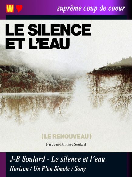 Le Silence et l'Eau Le Renouveau de Jean Baptiste Soulard