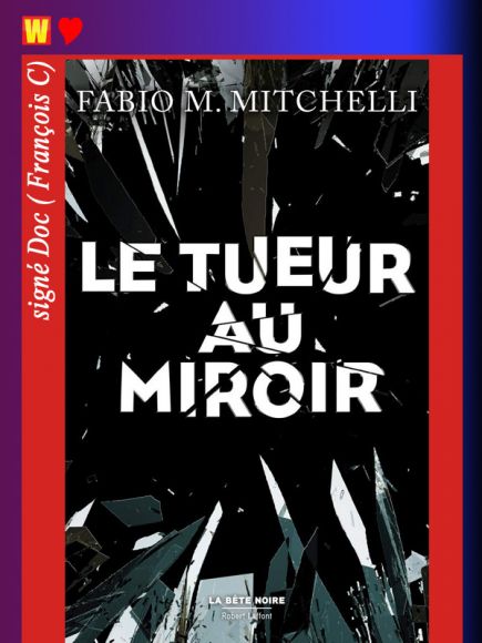 Le tueur au miroir de Fabio M. Mitchelli Le tueur au miroir de Fabio M. Mitchelli