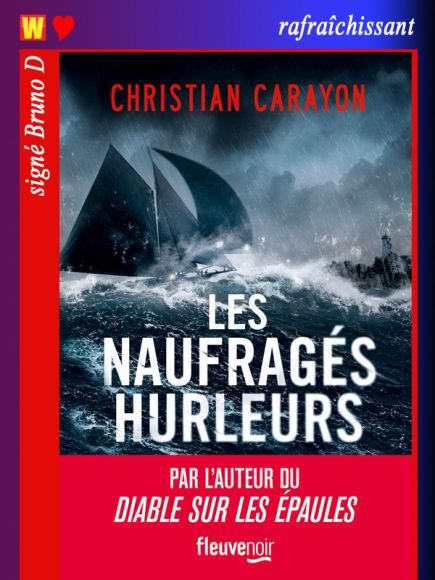 Les naufrages hurleurs de Christian Carayon Les naufrages hurleurs de Christian Carayon