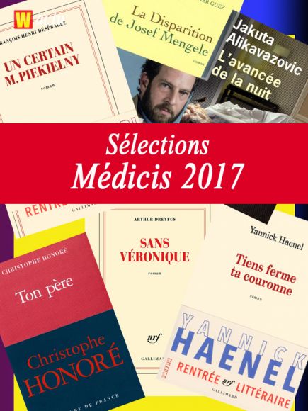 Les sélections du prix Médicis 2017 Les sélections du prix Médicis 2017