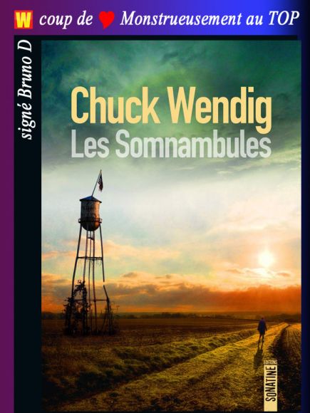 Les somnambules de Chuck Wendig Les somnambules de Chuck Wendig