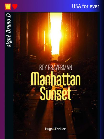 Manhattan Sunset de Roy Braverman Manhattan Sunset de Roy Braverman