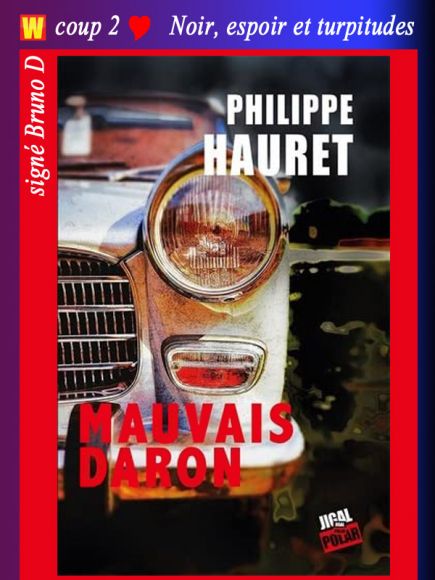 Mauvais Daron de Philippe Hauret