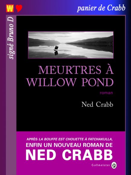 Meurtres à Willow Pond de Ned Crabb
