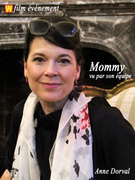 Mommy de Xavier Dolan, vu par son équipe Mommy de Xavier Dolan, vu par son équipe