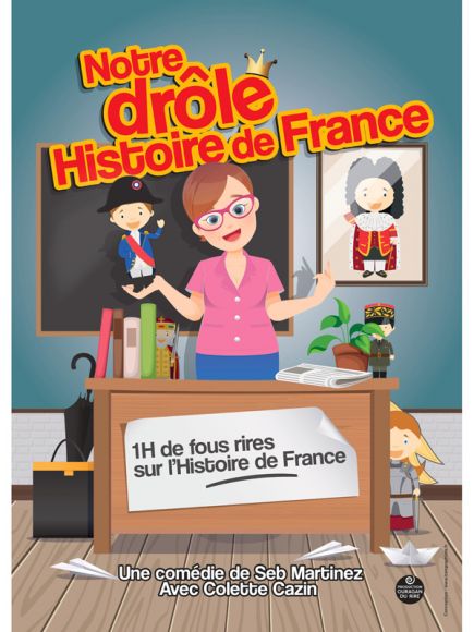 Notre drôle Histoire de France à la Boite à Rire - 080722 Notre drôle Histoire de France à la Boite à Rire - 080722