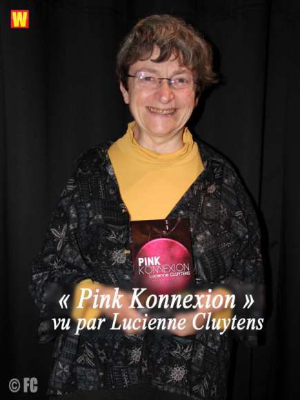Pink Konnexion vu par Lucienne Cluytens