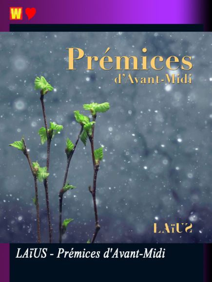 Prémices d'avant-midi de LAïUS Prémices d'avant-midi de LAïUS