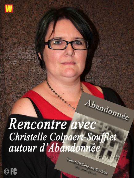 Rencontre avec Christelle Colpaert-Soufflet autour d'Abandonnée Rencontre avec Christelle Colpaert-Soufflet autour d'Abandonnée