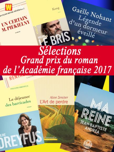 Sélections du Grand prix du roman de l’Académie française 2017