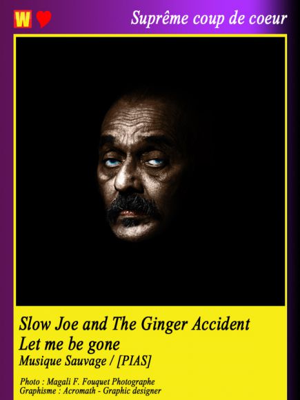 Slow Joe and The Ginger Accident - Let me be gone Slow Joe and The Ginger Accident - Let me be gone