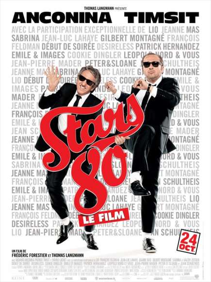 Stars 80 - un film qu'il est bien ! Stars 80 - un film qu'il est bien !