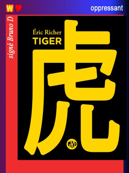 Tiger d'Eric Richer Tiger d'Eric Richer