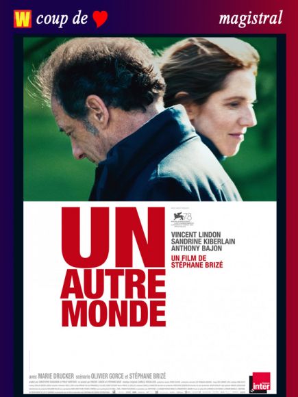 Un autre monde de Stéphane Brizé Un autre monde de Stéphane Brizé