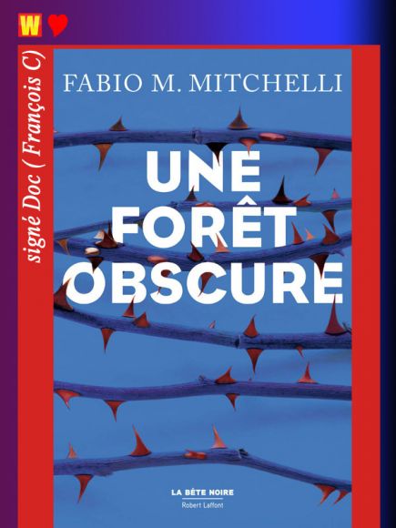 Une forêt obscure de Fabio M. Mitchelli