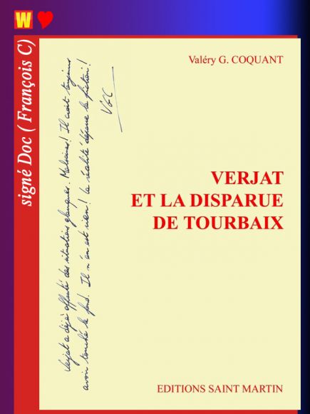 Verjat et la disparue de Tourbaix de Valéry G. Coquant Verjat et la disparue de Tourbaix de Valéry G. Coquant