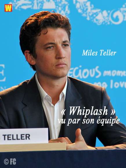 Whiplash par Damien Chazelle et Miles Teller